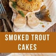 smoked trout cakes pin long.