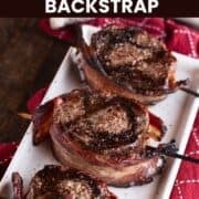 bacon wrapped venison backstrap pin.